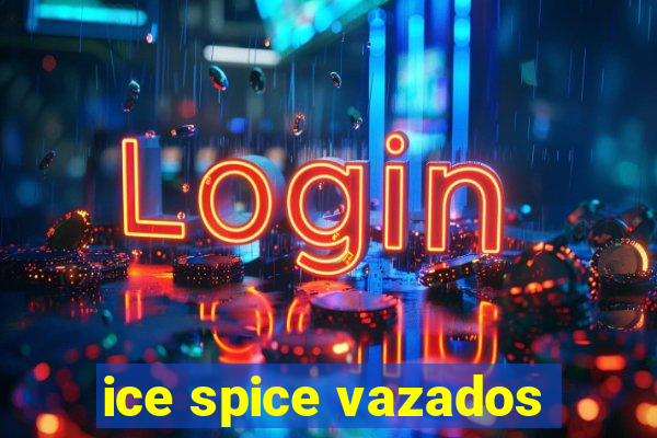 ice spice vazados